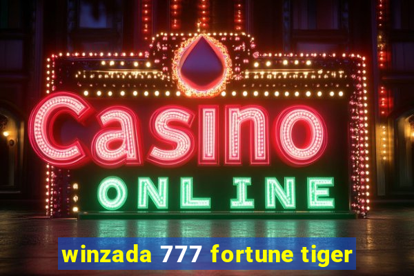 winzada 777 fortune tiger